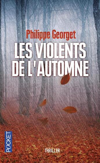 Couverture du livre « Les violents de l'automne » de Philippe Georget aux éditions Pocket