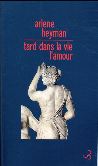 Couverture du livre « Tard dans la vie, l'amour » de Arlene Heyman aux éditions Christian Bourgois