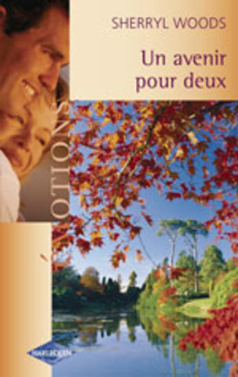 Couverture du livre « Un Avenir Pour Deux Emotions » de Sherryl Woods aux éditions Harlequin