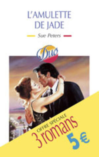 Couverture du livre « Coffret Duo ; Au Coeur De La Passion ; L'Amulette De Jade ; Le Chevalier De Rhodes » de Annette Broadrick et Sally Wentworth et Sue Peters aux éditions Harlequin