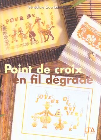 Couverture du livre « Point de croix en fil degrade » de Courtadet Benedicte aux éditions Le Temps Apprivoise