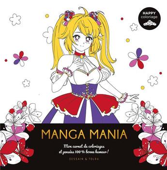 Couverture du livre « Happy coloriage manga » de  aux éditions Dessain Et Tolra