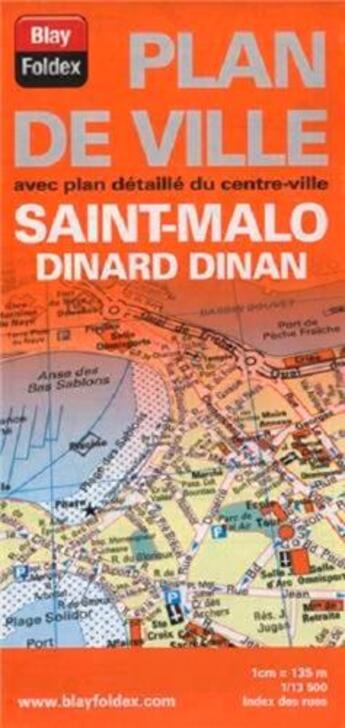 Couverture du livre « Saint-Malo ; Dinard ; Dinan » de  aux éditions Blay Foldex