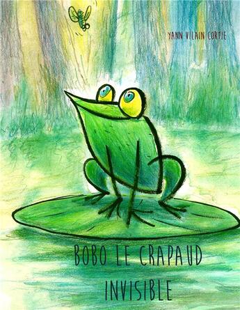 Couverture du livre « Bobo le crapaud invisible » de Yann Vilain Cortie aux éditions Books On Demand