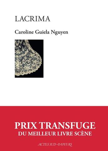 Couverture du livre « Lacrima » de Guiela Nguyen Caroline aux éditions Actes Sud