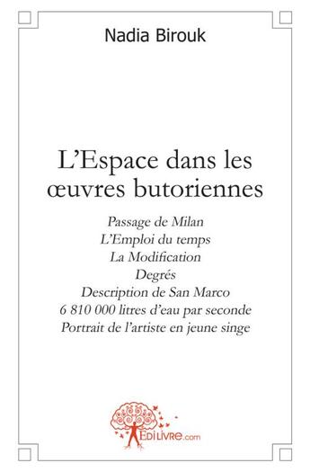 Couverture du livre « L'espace dans les oeuvres butoriennes » de Nadia Birouk aux éditions Edilivre