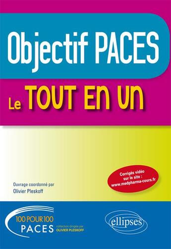 Couverture du livre « Objectif PACES en QCM ; le tout en un » de Olivier Pleskoff aux éditions Ellipses