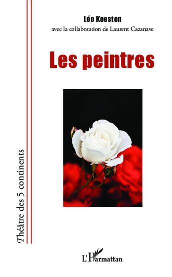 Couverture du livre « Les peintres » de Leo Koesten aux éditions L'harmattan