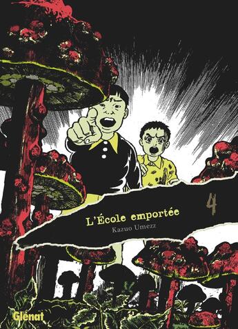 Couverture du livre « L'école emportée Tome 4 » de Kazuo Umezu aux éditions Glenat