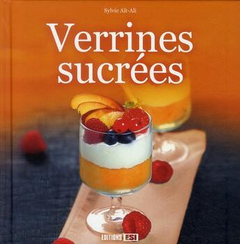 Couverture du livre « Verrines sucrées » de Sylvie Ait-Ali aux éditions Editions Esi