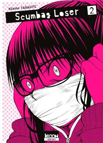 Couverture du livre « Scumbag loser Tome 2 » de Mikoto Yamaguti aux éditions Ki-oon