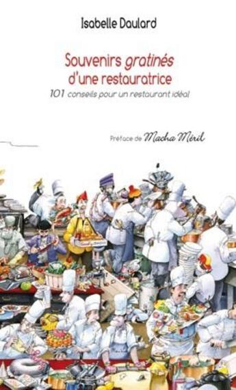 Couverture du livre « Souvenirs gratinés d'une restauratrice ; 101 conseils pour un restaurant idéal » de Isabelle Daulard aux éditions Petites Vagues