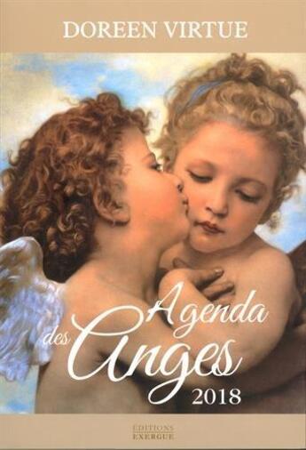 Couverture du livre « Agenda des anges (édition 2018) » de Doreen Virtue aux éditions Exergue