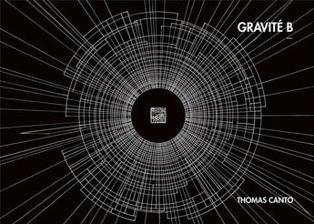 Couverture du livre « Gravité B » de Thomas Canto aux éditions Le Voyageur