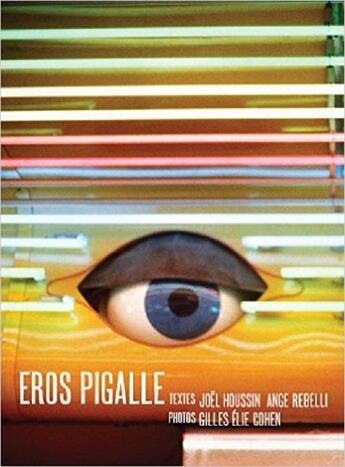 Couverture du livre « Eros pigalle » de Houssin/Rebelli aux éditions Serious Publishing