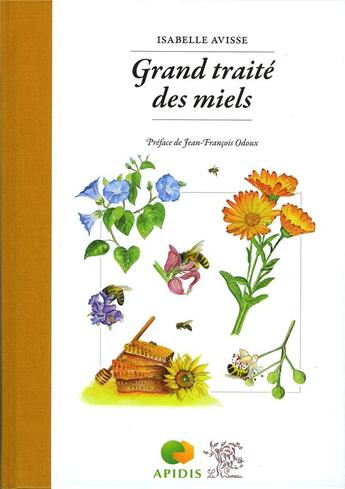 Couverture du livre « Grand traité des miels » de Isabelle Avisse aux éditions Le Sureau