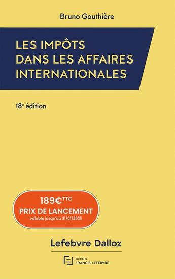 Couverture du livre « Impôts dans les affaires internationales 2025 » de Bruno Gouthiere aux éditions Lefebvre