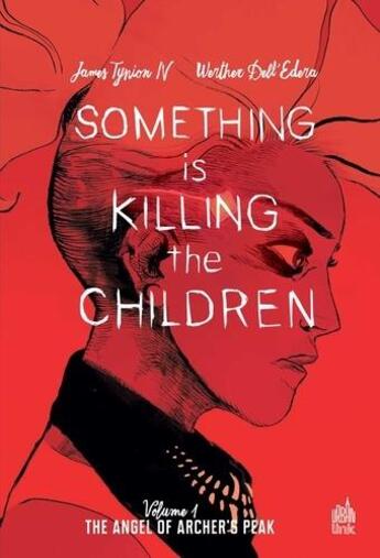 Couverture du livre « Something is killing the children t.1 ; the angel of Archer's Peak » de Werther Dell'Edera et James Tynion aux éditions Urban Link