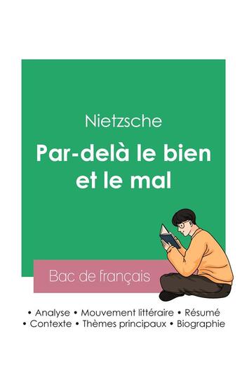 Couverture du livre « Réussir son Bac de philosophie 2023 : Analyse de l'essai Par-delà le bien et le mal de Nietzsche » de Friedrich Nietzsche aux éditions Bac De Francais