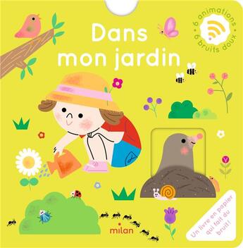 Couverture du livre « Dans mon jardin » de Sophie Bouxom aux éditions Milan