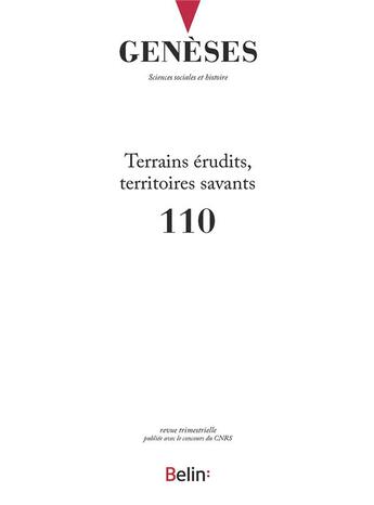 Couverture du livre « REVUE GENESES n.110 ; terrains érudits, territoires savants ; mars 2018 » de Revue Geneses aux éditions Belin