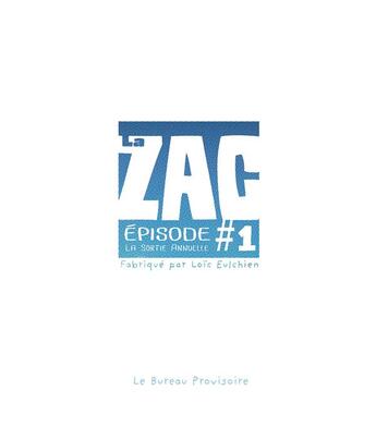 Couverture du livre « La ZAC #1 : La sortie annuelle » de Loic Eulchien aux éditions Le Bureau Provisoire