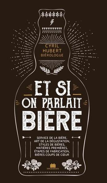Couverture du livre « Et si on parlait bière » de Hubert Cyril aux éditions Massin