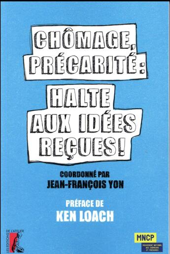 Couverture du livre « Chômage, précarité : halte aux idées reçues ! » de  aux éditions Editions De L'atelier