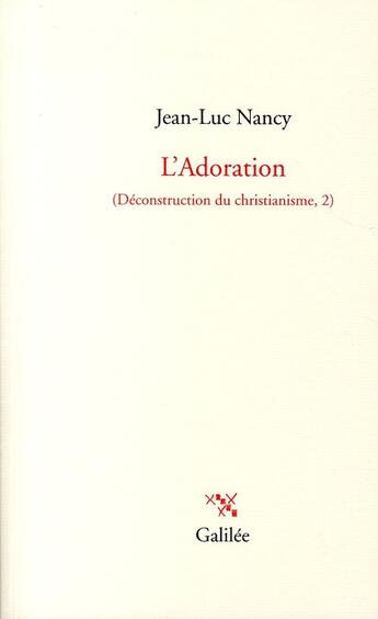 Couverture du livre « L'adoration » de Jean-Luc Nancy aux éditions Galilee