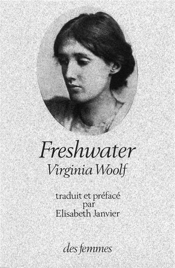 Couverture du livre « Freshwater » de Virginia Woolf aux éditions Des Femmes