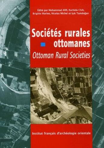 Couverture du livre « Sociétés rurales à l'époque ottomane ; ottoman rural societies » de  aux éditions Ifao