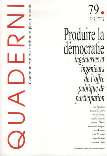 Couverture du livre « Produire La Democratie » de Gourgues Guilla aux éditions Maison Des Sciences De L'homme