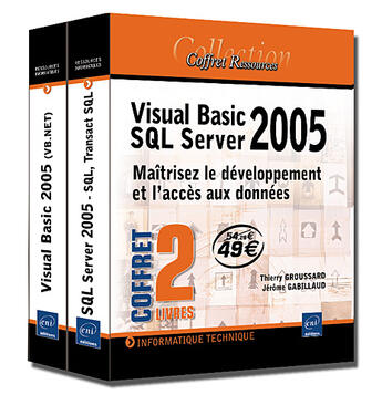 Couverture du livre « Visual basic 2005 et sql server 2005 ; maîtrisez le développement » de Thierry Groussard et Jerome Gabillaud aux éditions Eni