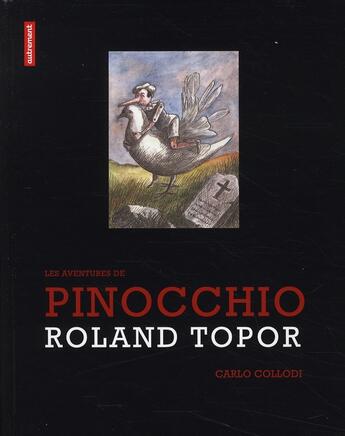 Couverture du livre « Les aventures de Pinocchio » de Roland Topor et Carlo Collodi aux éditions Autrement