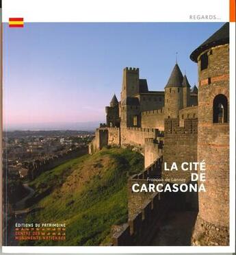 Couverture du livre « La cite de carcassonne (version espagnole) » de Francois Delaunay aux éditions Editions Du Patrimoine