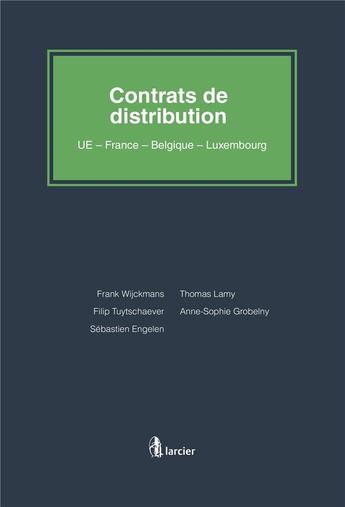 Couverture du livre « Contrats de distribution » de Engelen/Grobelny aux éditions Larcier