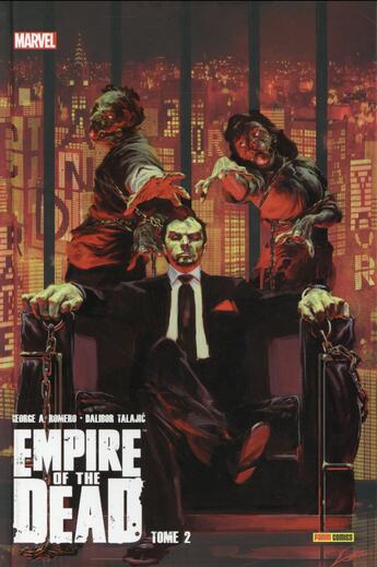 Couverture du livre « Empire of the dead t.2 » de Dalibor Talajic et George Romero aux éditions Panini