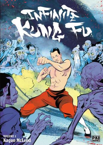 Couverture du livre « Infinite kung fu t.1 » de Kagan Mcleod aux éditions Pika