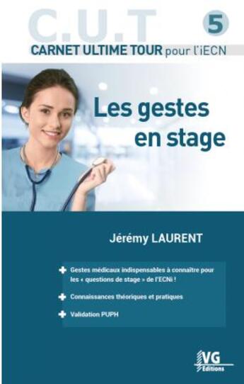 Couverture du livre « C.u.t pour l'iecn les gestes en stage » de Jeremy Laurent aux éditions Vernazobres Grego