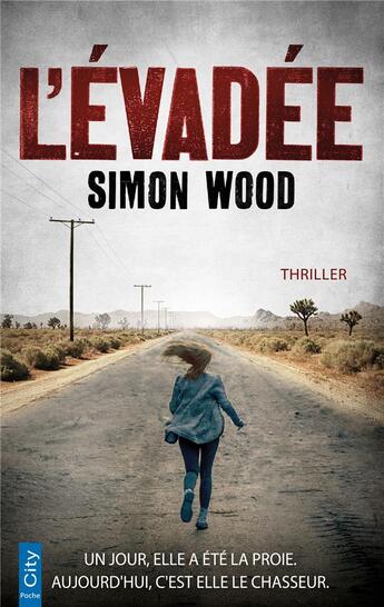 Couverture du livre « L'évadée » de Simon Wood aux éditions City