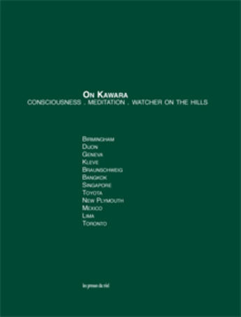 Couverture du livre « On Kawara -  Consciousness. Meditation. Watcher On The Hills - Volume 2 » de F. Gautherot aux éditions Les Presses Du Reel