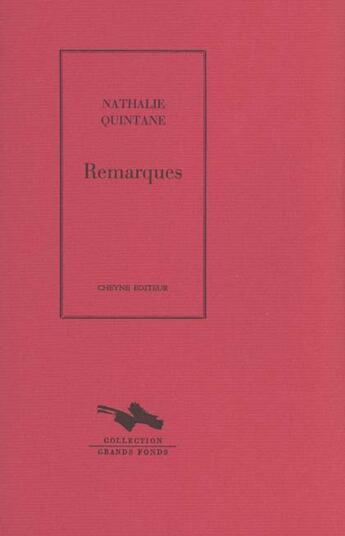 Couverture du livre « Remarques » de Nathalie Quintane aux éditions Cheyne