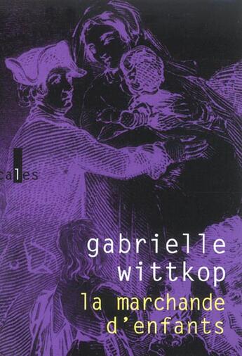 Couverture du livre « La marchande d'enfants » de Wittkop/Delescluse aux éditions Verticales