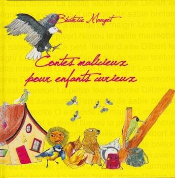 Couverture du livre « Contes malicieux pour enfants curieux » de Beatrice Mauget aux éditions Pyramidion