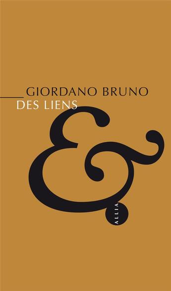 Couverture du livre « Des liens » de Giordano Bruno aux éditions Allia