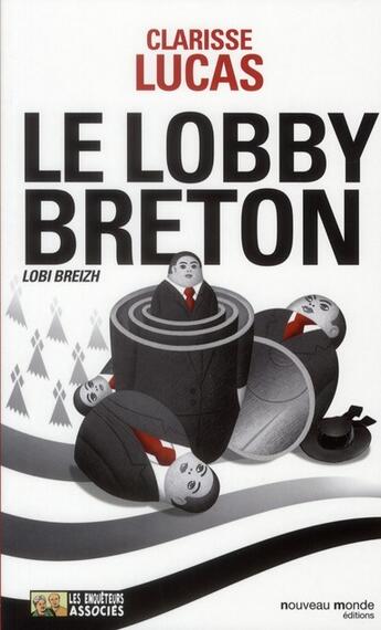 Couverture du livre « Le lobby breton » de Clarisse Lucas aux éditions Nouveau Monde