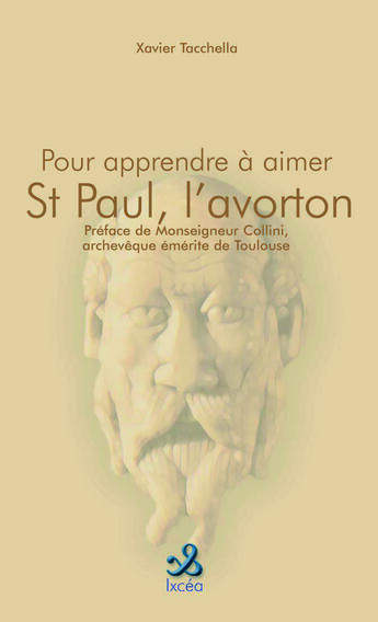 Couverture du livre « POUR APPRENDRE A AIMER SAINT PAUL » de Tacchella Xavier aux éditions Ixcea