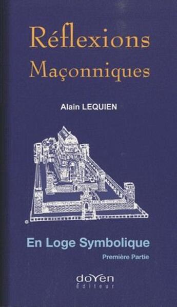 Couverture du livre « Réflexions maçonniques » de Alain Lequien aux éditions Orphie