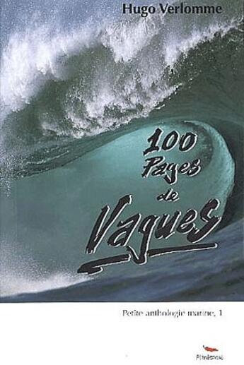 Couverture du livre « 100 pages de vagues » de Hugo Verlomme aux éditions Pimientos