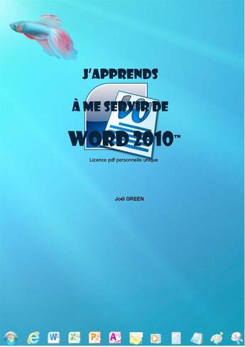 Couverture du livre « J'apprends à me servir de word 2010 - Faire un document court avec Word 2010 (le courrier) » de Joel Green aux éditions Ios